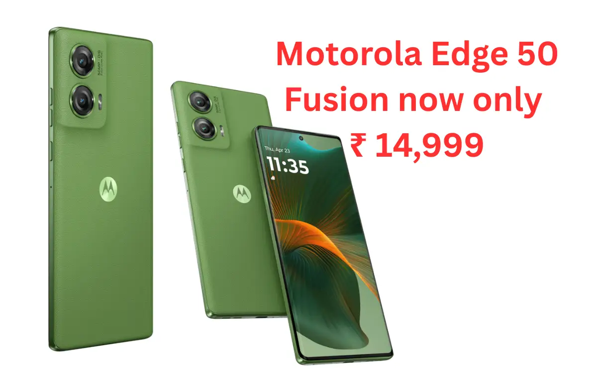 Motorola Edge 50 Fusion now only ₹ 14,999! Don't miss this amazing deal